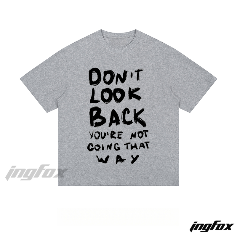 Motivational Slogan - Loose Fit Short Sleeve T - Shirt