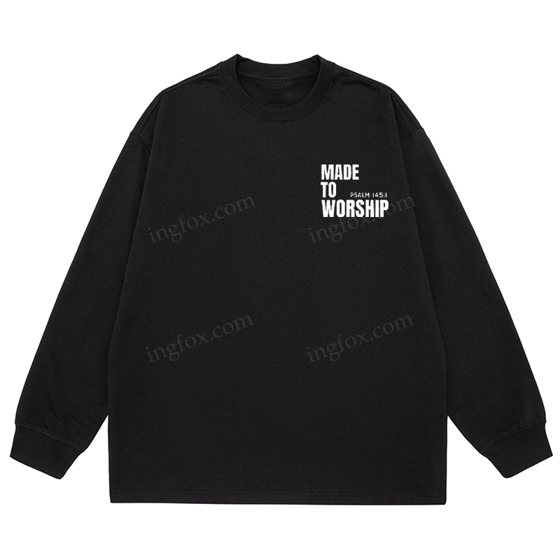 "Made To Worship" Biblical Quote - Classic Unisex Fit Cotton Long Sleeve Tee