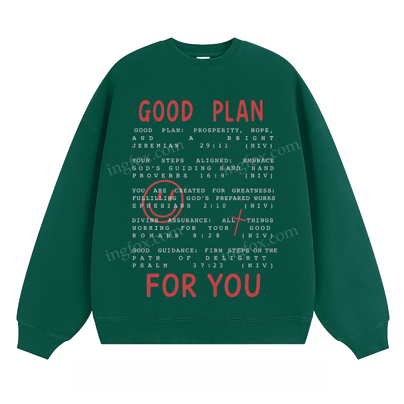 "GOOD PLAN FOR YOU" Inspirational - Classic Unisex Fit Crewneck Sweatshirt