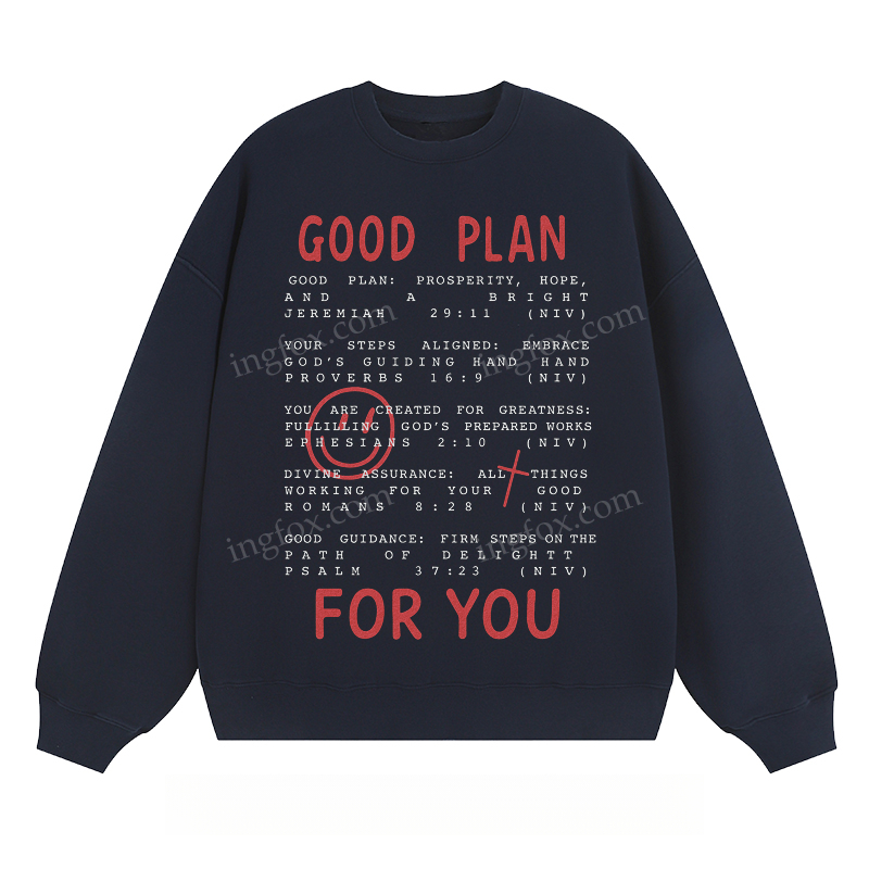 "GOOD PLAN FOR YOU" Inspirational - Classic Unisex Fit Crewneck Sweatshirt