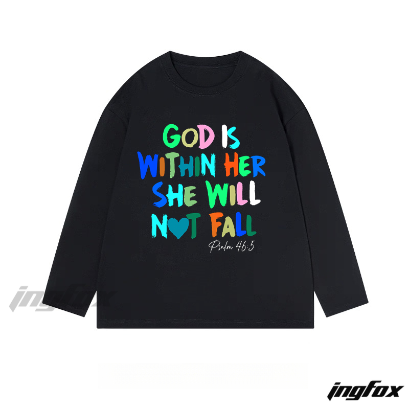"God Is Within Her She Will Not Fall" Psalm 46:5 Biblical Text Graphic - Classic Cotton Long Sleeve Tee