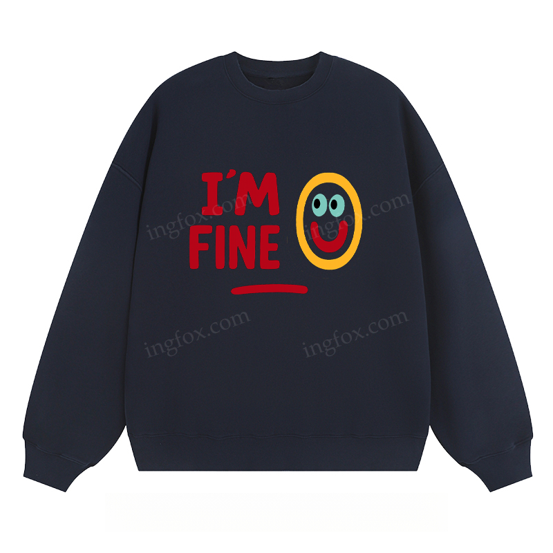 I'M FINE Smiley Graphic - Classic Unisex Fit Crewneck Sweatshirt
