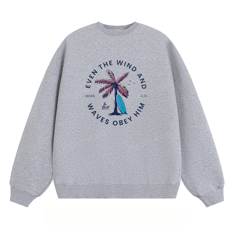 "Even The Wind And Waves Obey Him" - Classic Unisex Fit Crewneck Sweatshirt