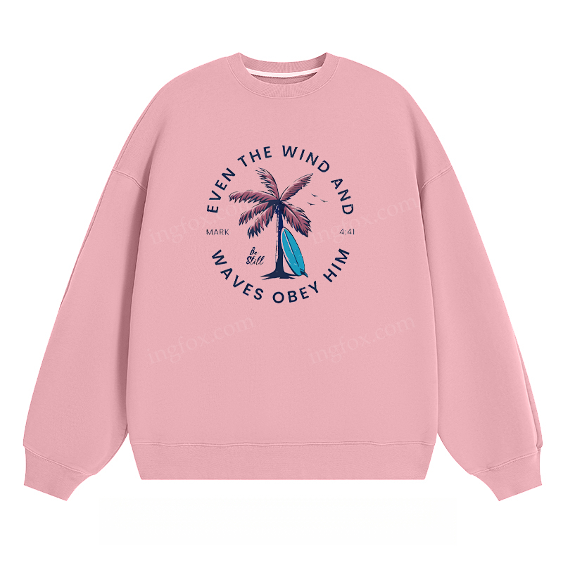 "Even The Wind And Waves Obey Him" - Classic Unisex Fit Crewneck Sweatshirt