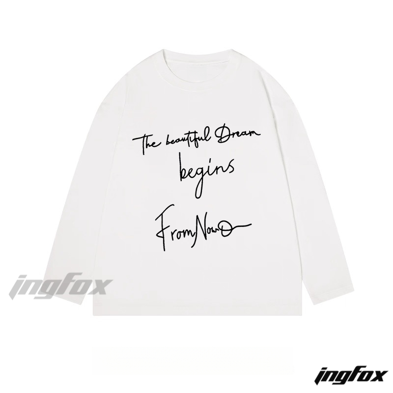 Inspirational "The beautiful Dream begins From Now" Graphic - Classic Cotton Long Sleeve Tee