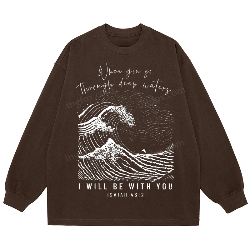 Isaiah 43:2 Biblical Quote - Classic Unisex Fit Cotton Long Sleeve Tee