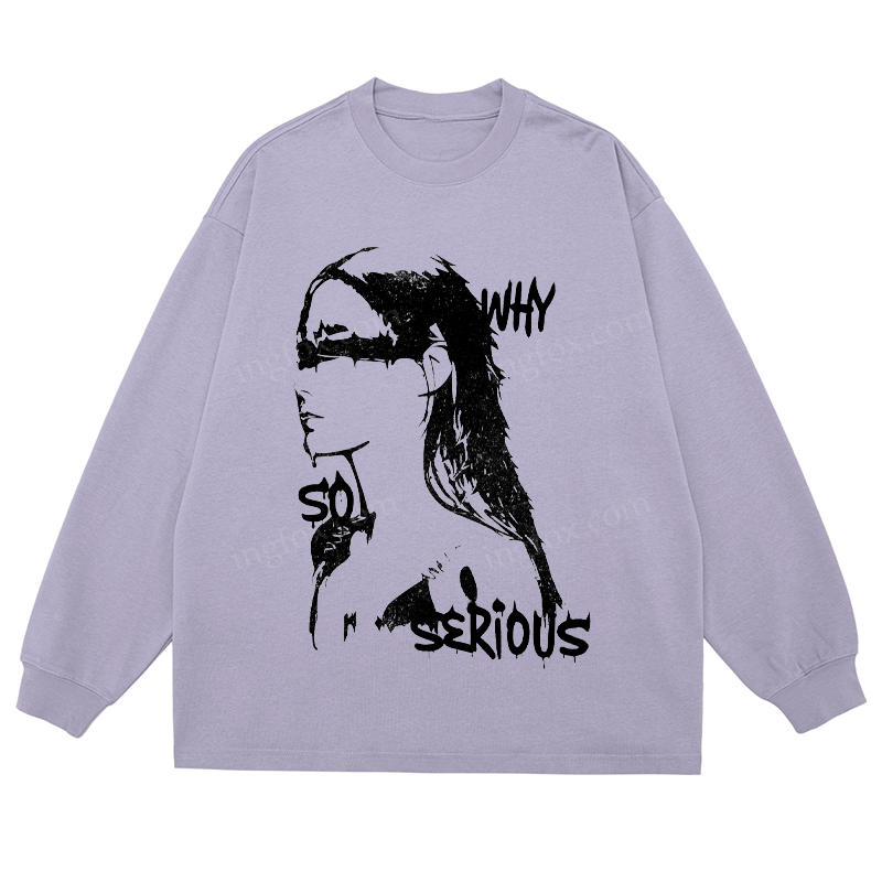 “Why So Serious” Graphic - Classic Unisex Fit Cotton Long Sleeve Tee