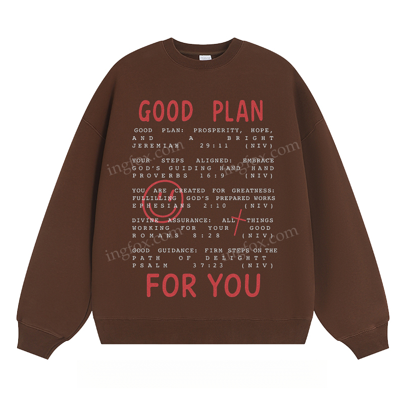 "GOOD PLAN FOR YOU" Inspirational - Classic Unisex Fit Crewneck Sweatshirt