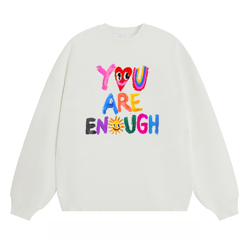 "You Are Enough" - Classic Unisex Fit Crewneck Sweatshirt