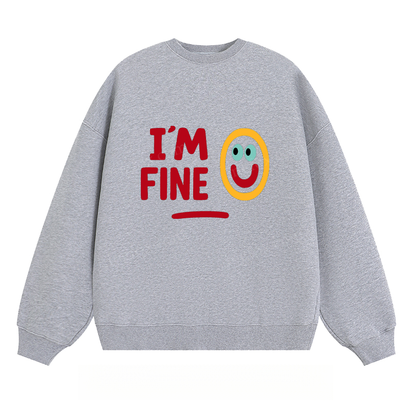 I'M FINE Smiley Graphic - Classic Unisex Fit Crewneck Sweatshirt