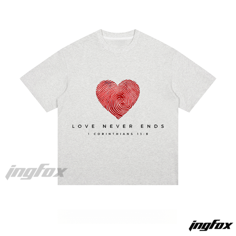 "LOVE NEVER ENDS" 1 Corinthians 13:8 - Loose Fit Short Sleeve T-Shirt