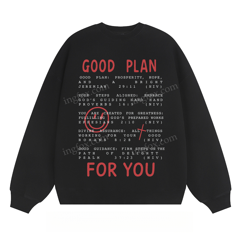 "GOOD PLAN FOR YOU" Inspirational - Classic Unisex Fit Crewneck Sweatshirt