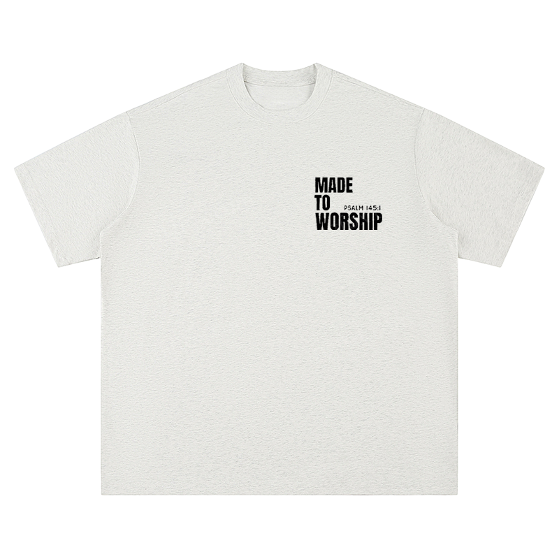 "Made To Worship" Biblical Quote - Unisex Fit Short Sleeve T - Shirt