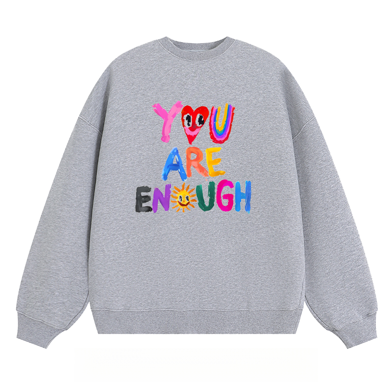 "You Are Enough" - Classic Unisex Fit Crewneck Sweatshirt